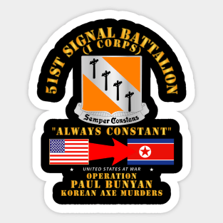 Operation Paul Bunyan - 51st Signal Bn - Korea Sticker